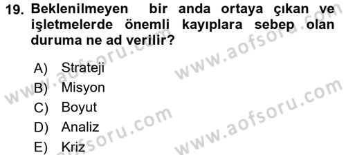 Kriz İletişimi Ve Yönetimi Dersi 2017 - 2018 Yılı (Vize) Ara Sınav Soruları 19. Soru
