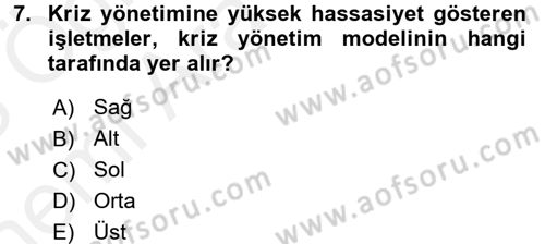 Kriz İletişimi Ve Yönetimi Dersi 2017 - 2018 Yılı (Vize) Ara Sınav Soruları 7. Soru