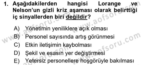 Kriz İletişimi Ve Yönetimi Dersi 2017 - 2018 Yılı (Final) Dönem Sonu Sınav Soruları 1. Soru