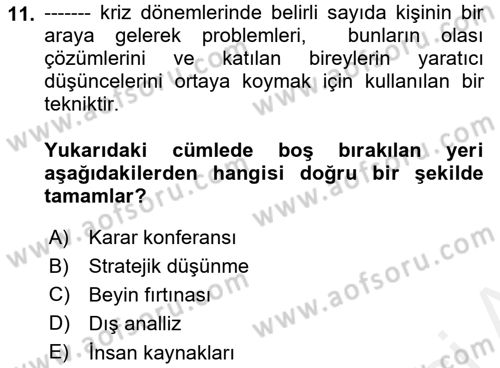 Kriz İletişimi Ve Yönetimi Dersi 2017 - 2018 Yılı (Final) Dönem Sonu Sınav Soruları 11. Soru