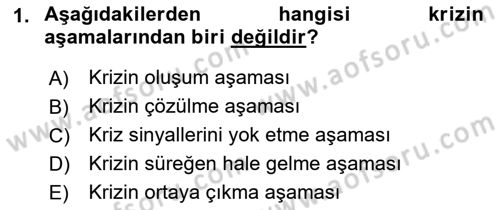Kriz İletişimi Ve Yönetimi Dersi 2018 - 2019 Yılı 3 Ders Sınav Soruları 1. Soru