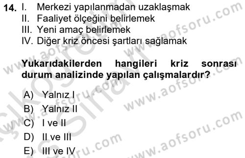 Kriz İletişimi Ve Yönetimi Dersi 2018 - 2019 Yılı 3 Ders Sınav Soruları 14. Soru