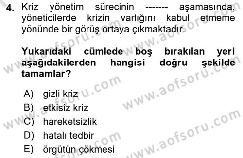 Kriz İletişimi Ve Yönetimi Dersi 2018 - 2019 Yılı 3 Ders Sınav Soruları 4. Soru