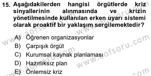 Kriz İletişimi Ve Yönetimi Dersi 2018 - 2019 Yılı (Vize) Ara Sınav Soruları 15. Soru