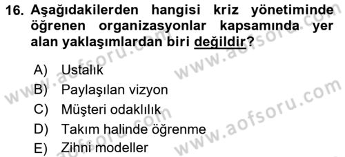 Kriz İletişimi Ve Yönetimi Dersi 2018 - 2019 Yılı (Vize) Ara Sınav Soruları 16. Soru