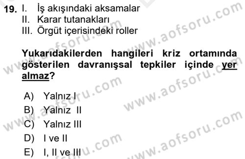 Kriz İletişimi Ve Yönetimi Dersi 2018 - 2019 Yılı (Vize) Ara Sınav Soruları 19. Soru
