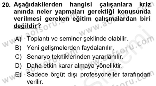 Kriz İletişimi Ve Yönetimi Dersi 2018 - 2019 Yılı (Vize) Ara Sınav Soruları 20. Soru