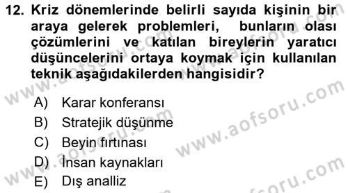 Kriz İletişimi Ve Yönetimi Dersi 2018 - 2019 Yılı (Final) Dönem Sonu Sınav Soruları 12. Soru