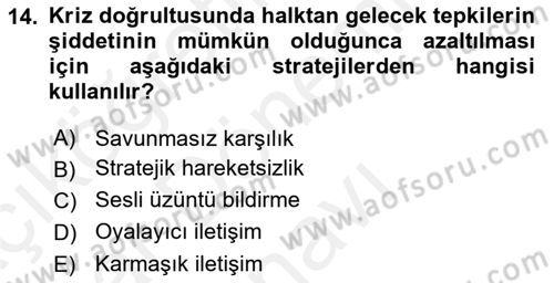 Kriz İletişimi Ve Yönetimi Dersi 2018 - 2019 Yılı (Final) Dönem Sonu Sınav Soruları 14. Soru