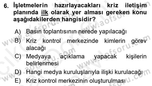 Kriz İletişimi Ve Yönetimi Dersi 2018 - 2019 Yılı (Final) Dönem Sonu Sınav Soruları 6. Soru
