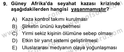 Kriz İletişimi Ve Yönetimi Dersi 2018 - 2019 Yılı (Final) Dönem Sonu Sınav Soruları 9. Soru