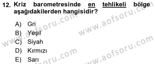 Kriz İletişimi Ve Yönetimi Dersi 2018 - 2019 Yılı Yaz Okulu Sınav Soruları 12. Soru