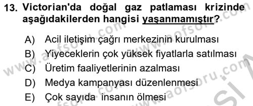 Kriz İletişimi Ve Yönetimi Dersi 2018 - 2019 Yılı Yaz Okulu Sınav Soruları 13. Soru