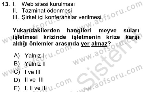 Kriz İletişimi Ve Yönetimi Dersi 2020 - 2021 Yılı Yaz Okulu Sınav Soruları 13. Soru