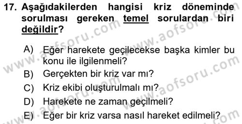 Kriz İletişimi Ve Yönetimi Dersi 2020 - 2021 Yılı Yaz Okulu Sınav Soruları 17. Soru