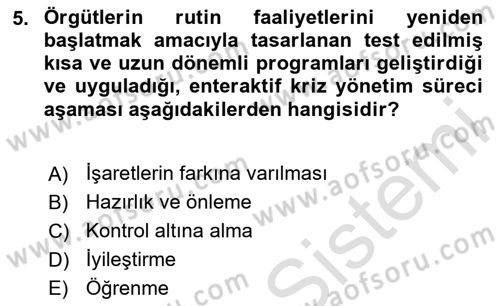 Kriz İletişimi Ve Yönetimi Dersi 2020 - 2021 Yılı Yaz Okulu Sınav Soruları 5. Soru