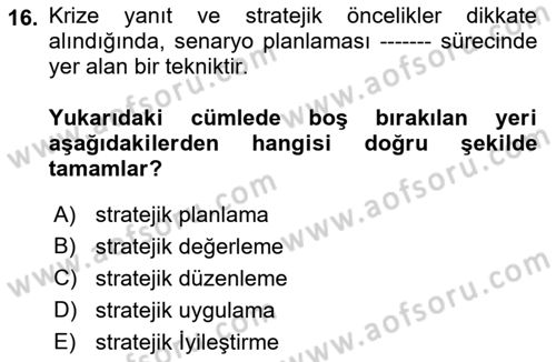 Kriz İletişimi Ve Yönetimi Dersi 2021 - 2022 Yılı (Vize) Ara Sınav Soruları 16. Soru