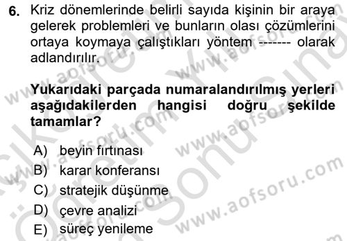 Kriz İletişimi Ve Yönetimi Dersi 2021 - 2022 Yılı (Final) Dönem Sonu Sınav Soruları 6. Soru