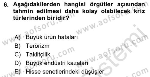 Kriz İletişimi Ve Yönetimi Dersi 2021 - 2022 Yılı Yaz Okulu Sınav Soruları 6. Soru