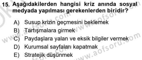 Kriz İletişimi Ve Yönetimi Dersi 2022 - 2023 Yılı Yaz Okulu Sınav Soruları 15. Soru