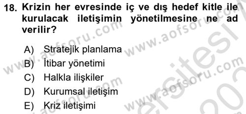 Kriz İletişimi Ve Yönetimi Dersi 2022 - 2023 Yılı Yaz Okulu Sınav Soruları 18. Soru