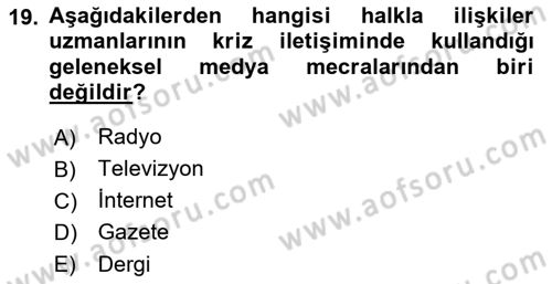 Kriz İletişimi Ve Yönetimi Dersi 2022 - 2023 Yılı Yaz Okulu Sınav Soruları 19. Soru