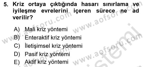 Kriz İletişimi Ve Yönetimi Dersi 2022 - 2023 Yılı Yaz Okulu Sınav Soruları 5. Soru