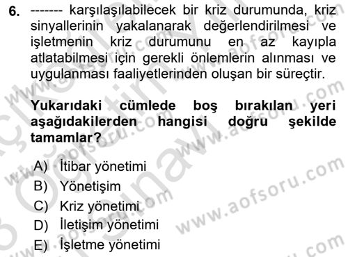 Kriz İletişimi Ve Yönetimi Dersi 2022 - 2023 Yılı Yaz Okulu Sınav Soruları 6. Soru