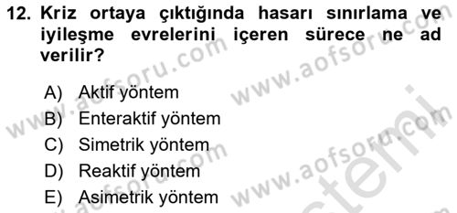 Kriz İletişimi Ve Yönetimi Dersi 2023 - 2024 Yılı (Vize) Ara Sınavı 12. Soru