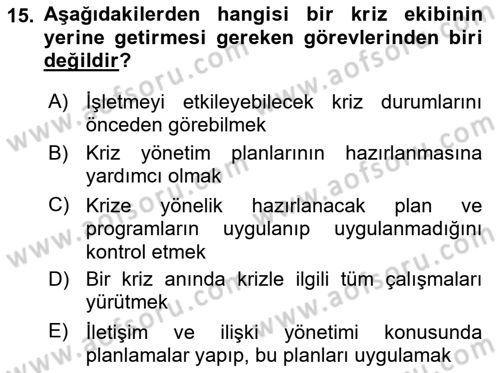 Kriz İletişimi Ve Yönetimi Dersi 2023 - 2024 Yılı (Vize) Ara Sınavı 15. Soru