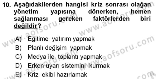 Kriz İletişimi Ve Yönetimi Dersi 2023 - 2024 Yılı (Final) Dönem Sonu Sınav Soruları 10. Soru