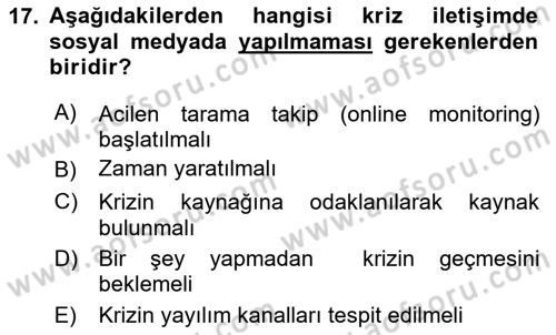 Kriz İletişimi Ve Yönetimi Dersi 2023 - 2024 Yılı (Final) Dönem Sonu Sınav Soruları 17. Soru