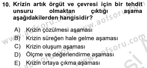 Kriz İletişimi Ve Yönetimi Dersi 2024 - 2025 Yılı (Vize) Ara Sınav Soruları 10. Soru