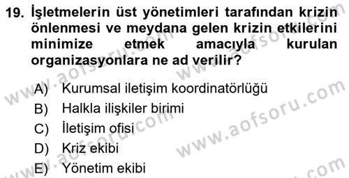 Kriz İletişimi Ve Yönetimi Dersi 2024 - 2025 Yılı (Vize) Ara Sınav Soruları 19. Soru