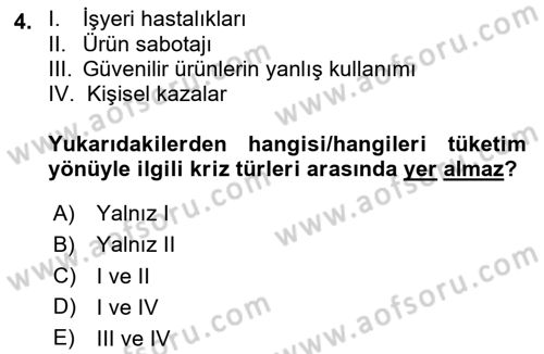 Kriz İletişimi Ve Yönetimi Dersi 2024 - 2025 Yılı (Vize) Ara Sınav Soruları 4. Soru