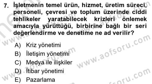 Kriz İletişimi Ve Yönetimi Dersi 2024 - 2025 Yılı (Vize) Ara Sınav Soruları 7. Soru