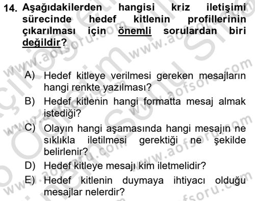 Kriz İletişimi Ve Yönetimi Dersi 2024 - 2025 Yılı (Final) Dönem Sonu Sınav Soruları 14. Soru