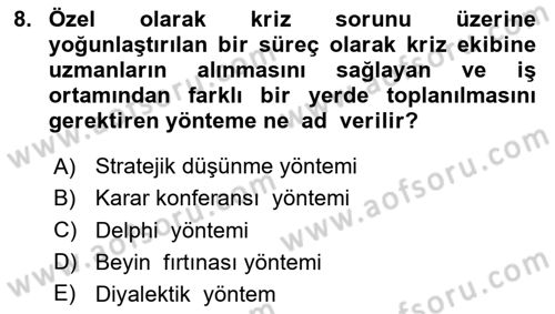 Kriz İletişimi Ve Yönetimi Dersi 2024 - 2025 Yılı (Final) Dönem Sonu Sınav Soruları 8. Soru