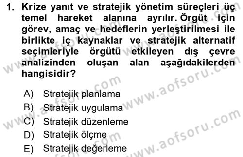 Kriz İletişimi Ve Yönetimi Dersi 2024 - 2025 Yılı Yaz Okulu Sınav Soruları 1. Soru