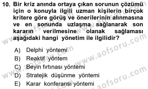 Kriz İletişimi Ve Yönetimi Dersi 2024 - 2025 Yılı Yaz Okulu Sınav Soruları 10. Soru
