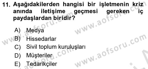 Kriz İletişimi Ve Yönetimi Dersi 2024 - 2025 Yılı Yaz Okulu Sınav Soruları 11. Soru