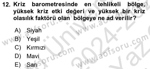 Kriz İletişimi Ve Yönetimi Dersi 2024 - 2025 Yılı Yaz Okulu Sınav Soruları 12. Soru