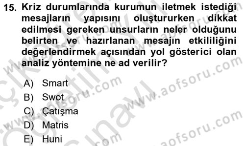 Kriz İletişimi Ve Yönetimi Dersi 2024 - 2025 Yılı Yaz Okulu Sınav Soruları 15. Soru