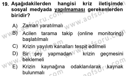 Kriz İletişimi Ve Yönetimi Dersi 2024 - 2025 Yılı Yaz Okulu Sınav Soruları 19. Soru