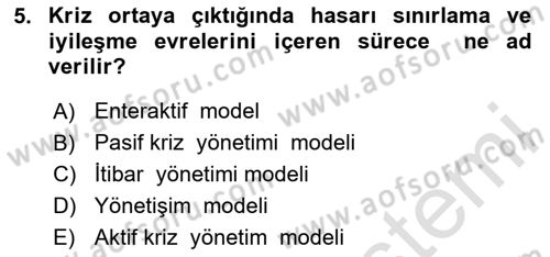 Kriz İletişimi Ve Yönetimi Dersi 2024 - 2025 Yılı Yaz Okulu Sınav Soruları 5. Soru