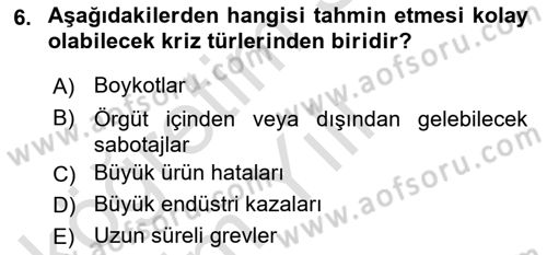 Kriz İletişimi Ve Yönetimi Dersi 2024 - 2025 Yılı Yaz Okulu Sınav Soruları 6. Soru