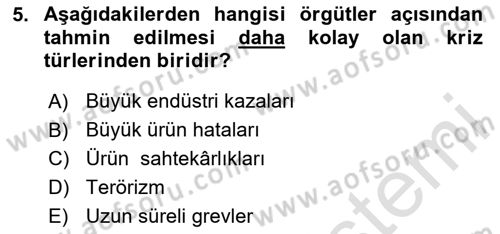 Kriz İletişimi Ve Yönetimi Dersi 2025 - 2026 Yılı (Vize) Ara Sınav Soruları 5. Soru