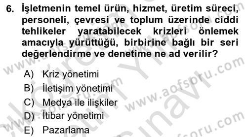 Kriz İletişimi Ve Yönetimi Dersi 2025 - 2026 Yılı (Vize) Ara Sınav Soruları 6. Soru