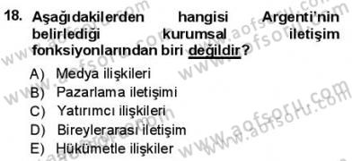 Kurumsal İletişim Dersi 2012 - 2013 Yılı (Final) Dönem Sonu Sınav Soruları 18. Soru