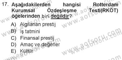 Kurumsal İletişim Dersi 2012 - 2013 Yılı Tek Ders Sınav Soruları 17. Soru